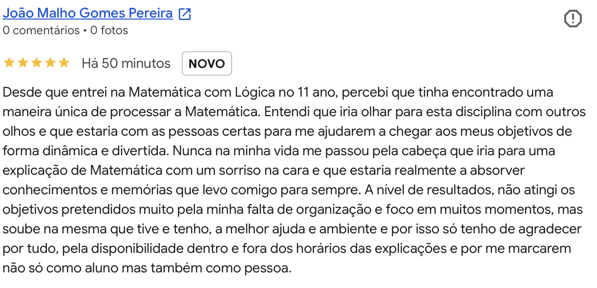 Avaliacao Google 5 estrelas de Joao Malho Gomes Pereira: aprendeu matematica de forma dinamica e divertida.